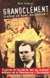 Grandclément Traître ou bouc émissaire ? - René Terrisse