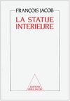 La statue intérieure - François Jacob