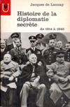 Histoire de la diplomatie secrète de 1914 à 1945 - Jacques de Launay