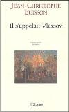 Il s'appelait Vlassov - Jean-Christophe BUISSON