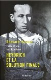 Heydrich et la Solution Finale - Edouard Husson