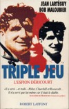 Triple jeu - Bob Maloubier, Jean Lartéguy
