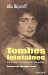 Tombes lointaines - Alix Brijatoff