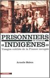 Prisonniers de guerre Indigenes - Armelle Mabon