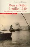 Mers el-Kébir, 3 juillet 1940 - François Delpla