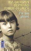 J'ai pas pleuré - Ida Grinspan - Bertrand Poirot-Delpech