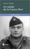 Un soldat de la France libre - Bertrand C Bellaigue 