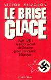 Le Brise Glace - Victor Suvorov