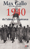 1940 : de l'abîme à l'espérance - Max Gallo