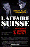 L'Affaire suisse - Robert Belot et Gilbert Karpman