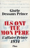 L'affaire Prince 1934 - Gisèle Dessaux Prince