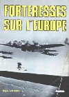 Forteresses sur l'Europe - Roger Anthoine