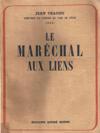 Le Maréchal aux liens - Jean Tracou