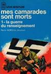 Mes camarades sont morts - Pierre Nord