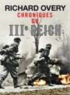 Chroniques du IIIeme Reich - Richard Overy