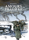 Amours fragiles - Philippe Richelle et Jean-Michel Beuriot