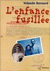 L'enfance fusillée - Yolande Bernard