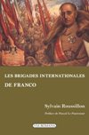 Les brigades internationales de Franco - Sylvain Roussillon