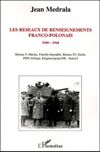 Les réseaux de renseignements Franco-polonais 1940-1944 - Jean Medrala