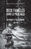 Deux familles dans le piège nazi - Marc-André Charguéraud