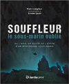 Souffleur - Le sous-marin oublié - Langleur Marc