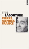 Pierre MENDES FRANCE - Jean LACOUTURE