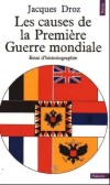 Les causes de la Première Guerre mondiale - Jacques Droz