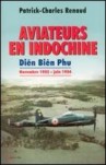 Aviateurs en Indochine - patrick charles renaud
