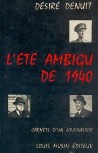 L'été ambigu de 1940 - Désiré Denuit