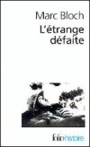 L'étrange défaite - Marc Bloch