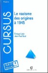 Le nazisme des origines à 1945 - Enrique León et Jean-Paul Scot