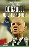 De Gaulle ou l'éternel défi  (2DVD) - Jean Labib & Jean Lacouture