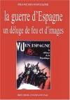 La guerre d'Espagne - François Fontaine