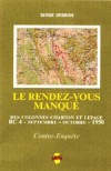 Le rendez-vous manqué des colonnes Charton et Lepage - Serge Desbois