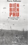 Dien Bien Phu - Pierre Pellissier