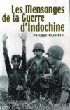 Les mensonges de la Guerre d'Indochine - Philippe Franchini