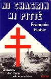 Ni chagrin ni pitié. - François Flohic