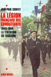 La Légion Française des Combattants - Jean-Paul Cointet