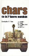 Chars de la 2e Guerre mondiale - Christopher F. Foss