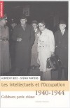 Les intellectuels et l'Occupation, 1940-1944 - Sous la dir. de Albrecht Betz et Stefan Martens