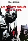 Les soldats oubliés de la 1re DFL - Pierre Granier