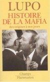 Histoire de la mafia - Lupo