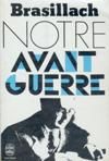 Notre Avant-Guerre - Robert Brasillach