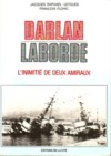 Darlan Laborde - Jacques Raphaël-Leygues et François Flohic