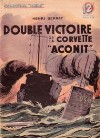 Double victoire de la corvette Aconit - Henri Bernay