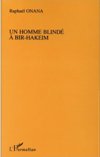 Un homme blindé à Bir-Hakeim - Raphaël Onana