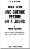 Une guerre perdue en 4 jours - P.E. Caton