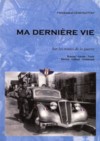 MA DERNIERE VIE - Frédérique LEON GUITTAT