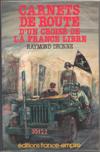 Carnets de route d'un croisé de la France Libre - Raymond Dronne