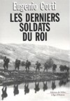 Les derniers soldats du roi - Eugenio Corti